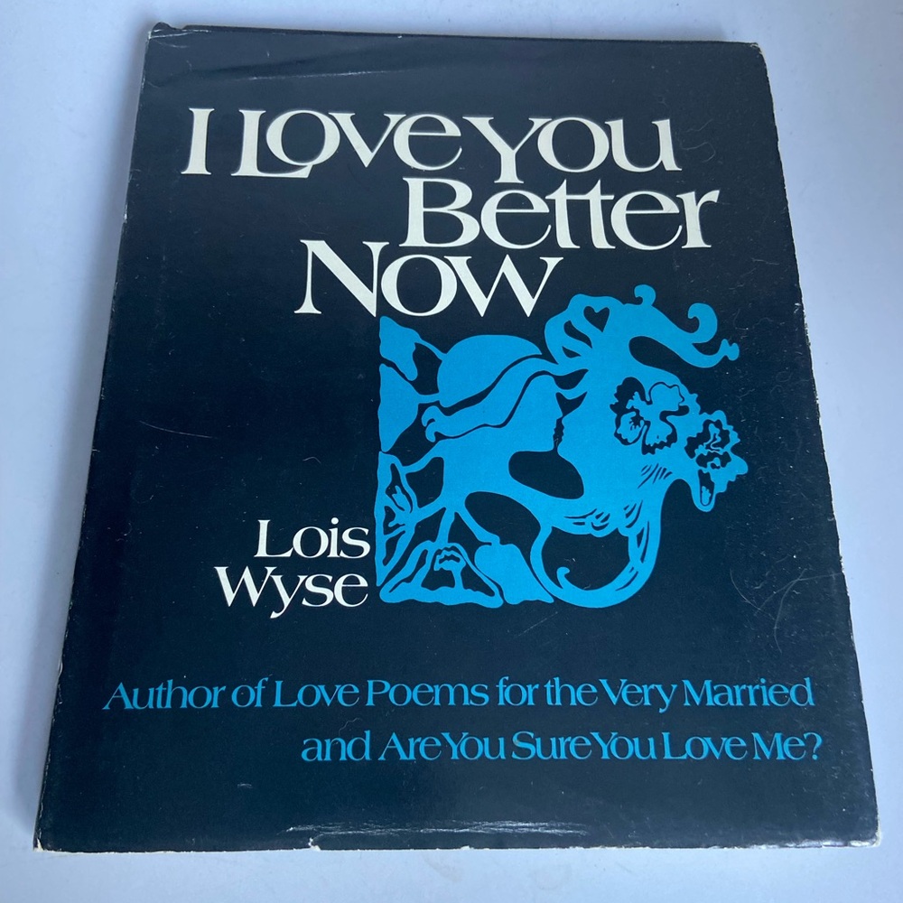 I Love You Better Now Vintage Poetry Book